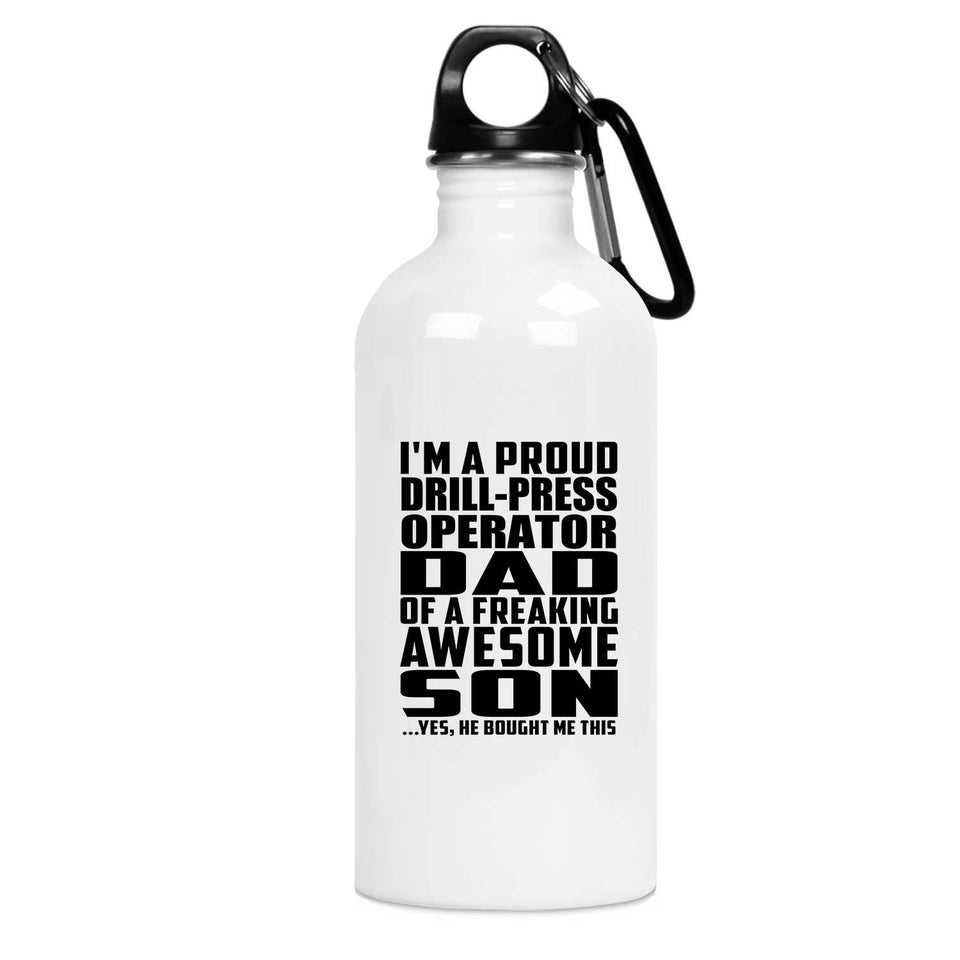 Proud Drill-Press Operator Dad Of Awesome Son - Water Bottle