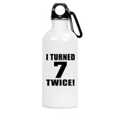 14th Birthday I Turned 7 Twice - Water Bottle