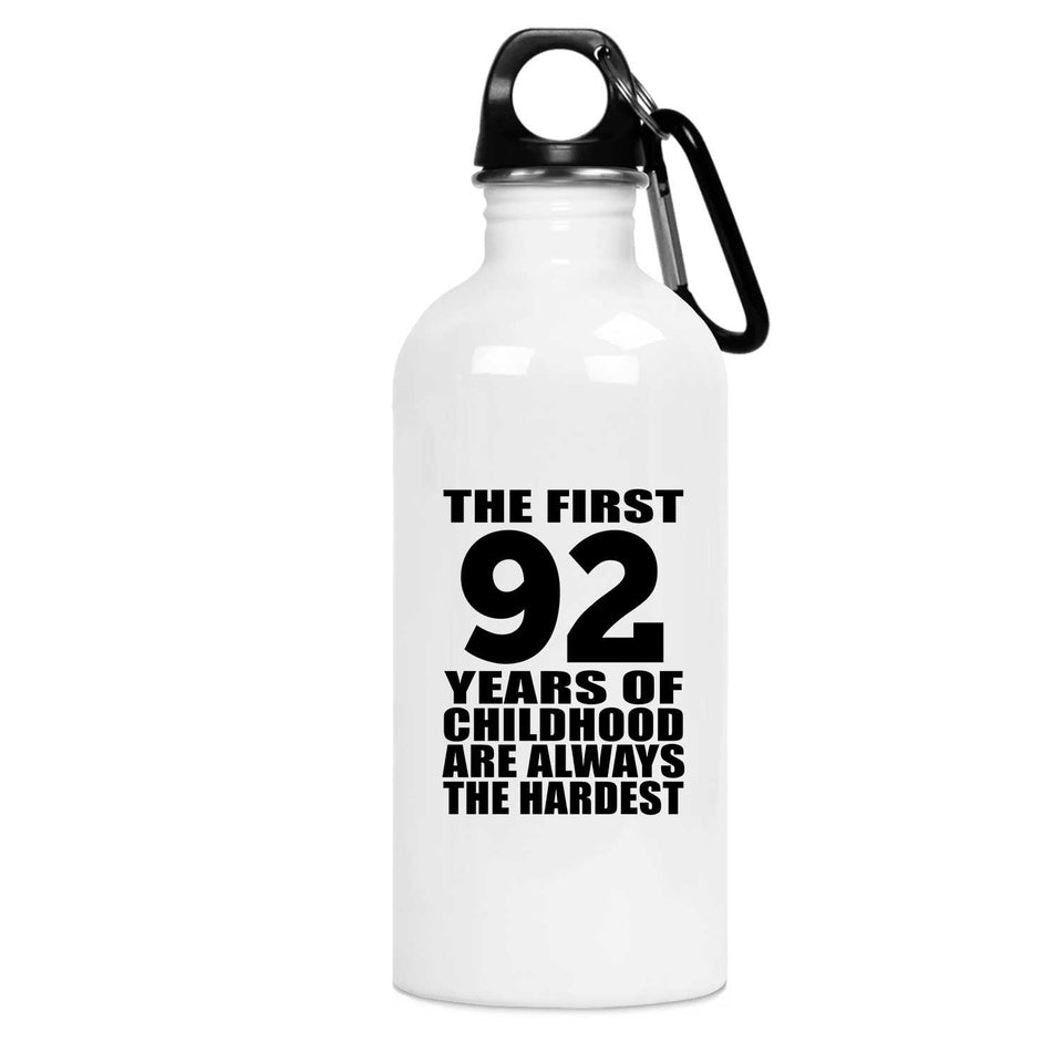 92nd Birthday First 92 Years of Childhood Are The Hardest - Water Bottle