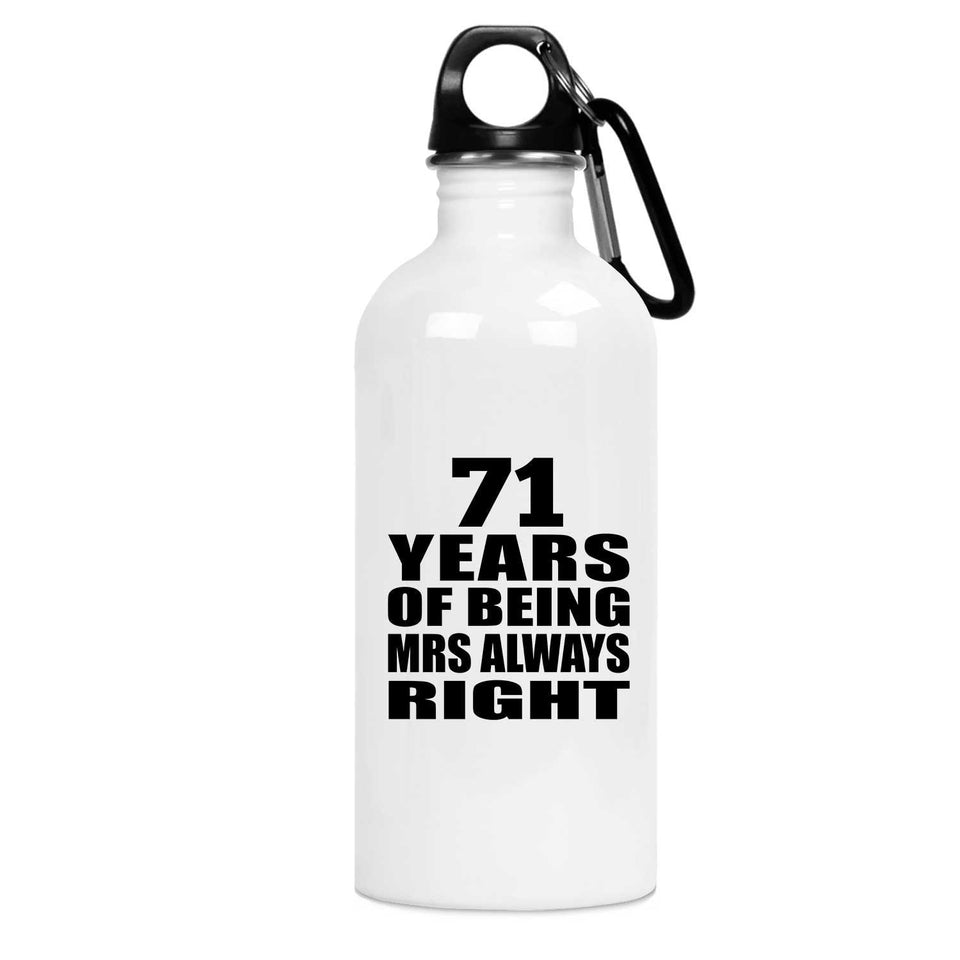 71st Anniversary 71 Years of Being Mrs Always Right - Water Bottle