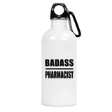 Badass Pharmacist - Water Bottle