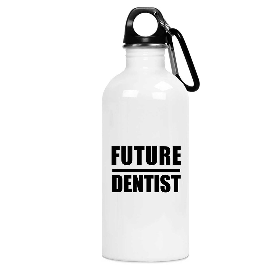 Future Dentist - Water Bottle