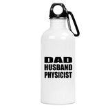 Dad Husband Physicist - Water Bottle