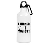 2nd Birthday I Turned Square Root of 1 Twice - Water Bottle