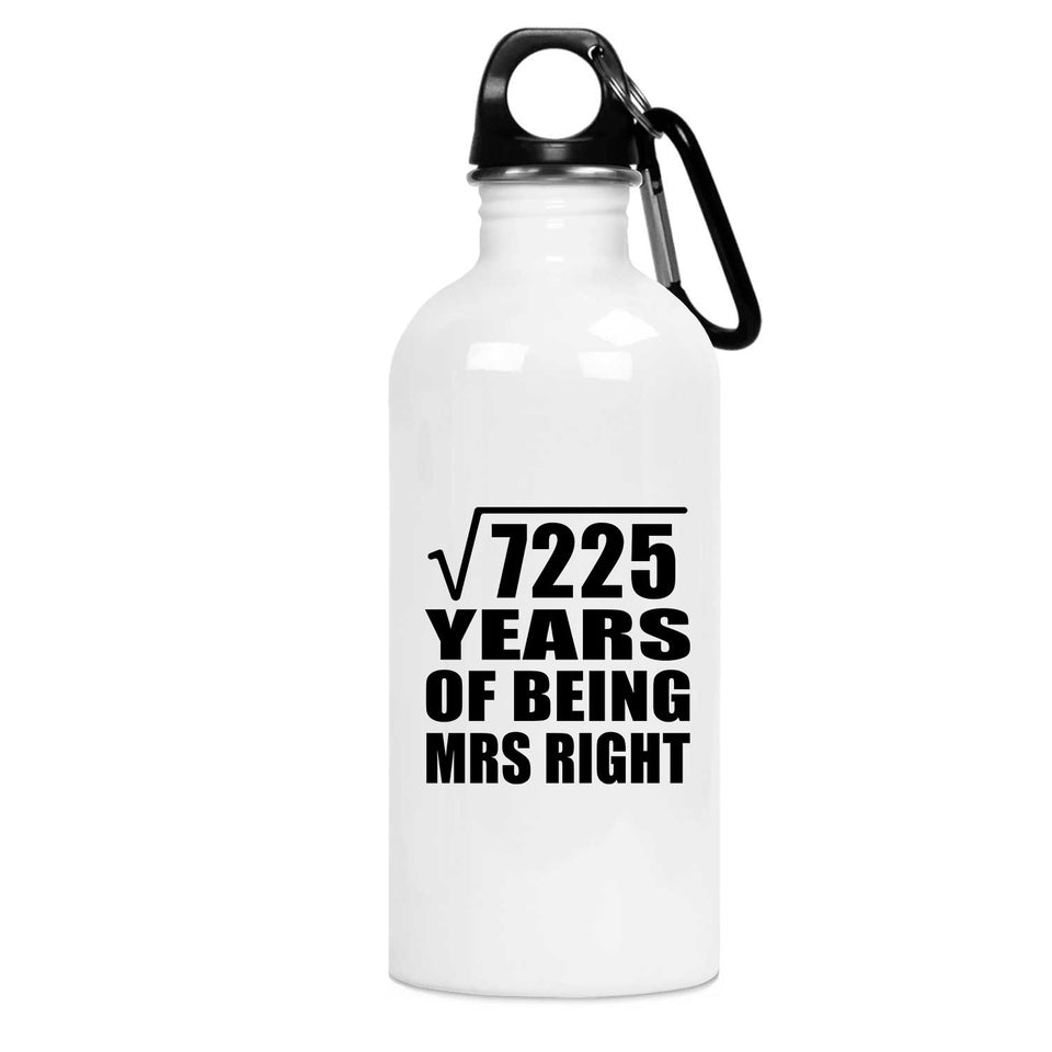 85th Anniversary Square Root of 7225 Years of Being Mrs Right - Water Bottle