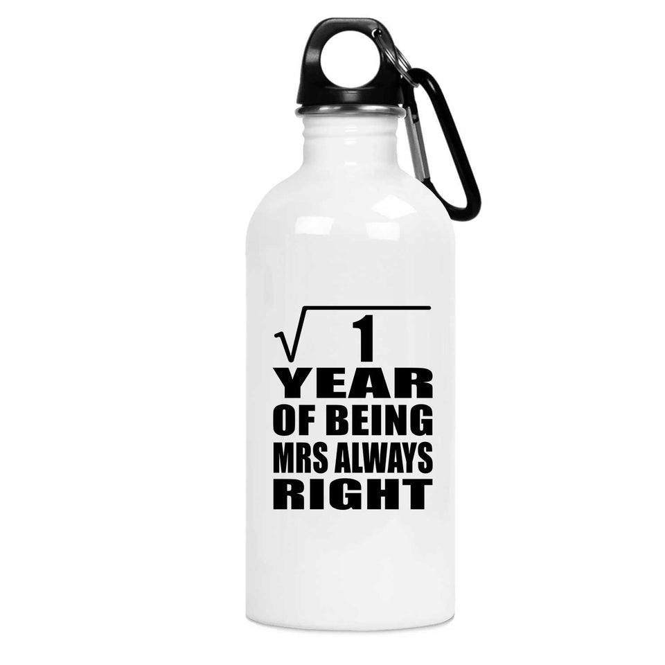 1st Anniversary Square Root of 1 Year Mrs Always Right - Water Bottle