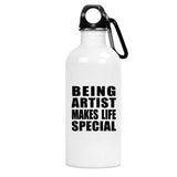 Being Artist Makes Life Special - Water Bottle