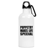 Puppetry Makes Life Special - Water Bottle