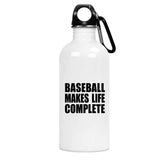 Baseball Makes Life Complete - Water Bottle