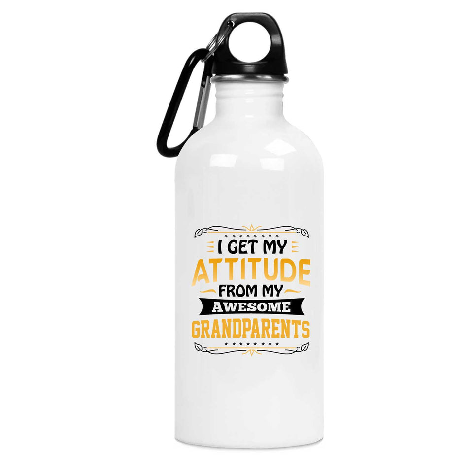 I Get My Attitude From My Awesome Grandparents - Water Bottle