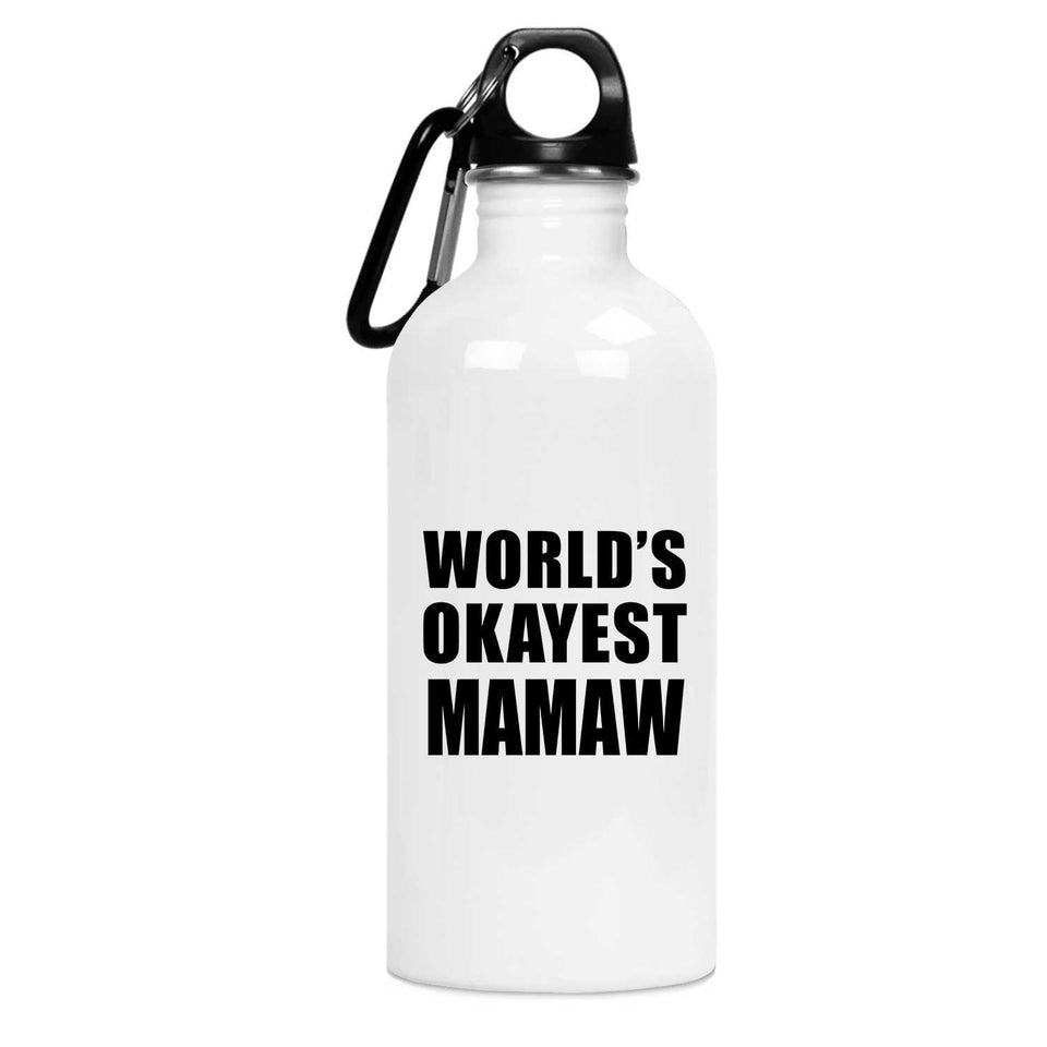World's Okayest Mamaw - Water Bottle