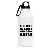 All I Need Is Love And A Akita - Water Bottle