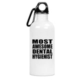 Most Awesome Dental Hygienist - Water Bottle