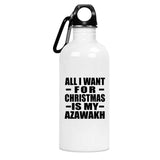 All I Want For Christmas Is My Azawakh - Water Bottle