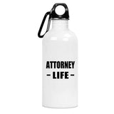 Attorney Life - Water Bottle
