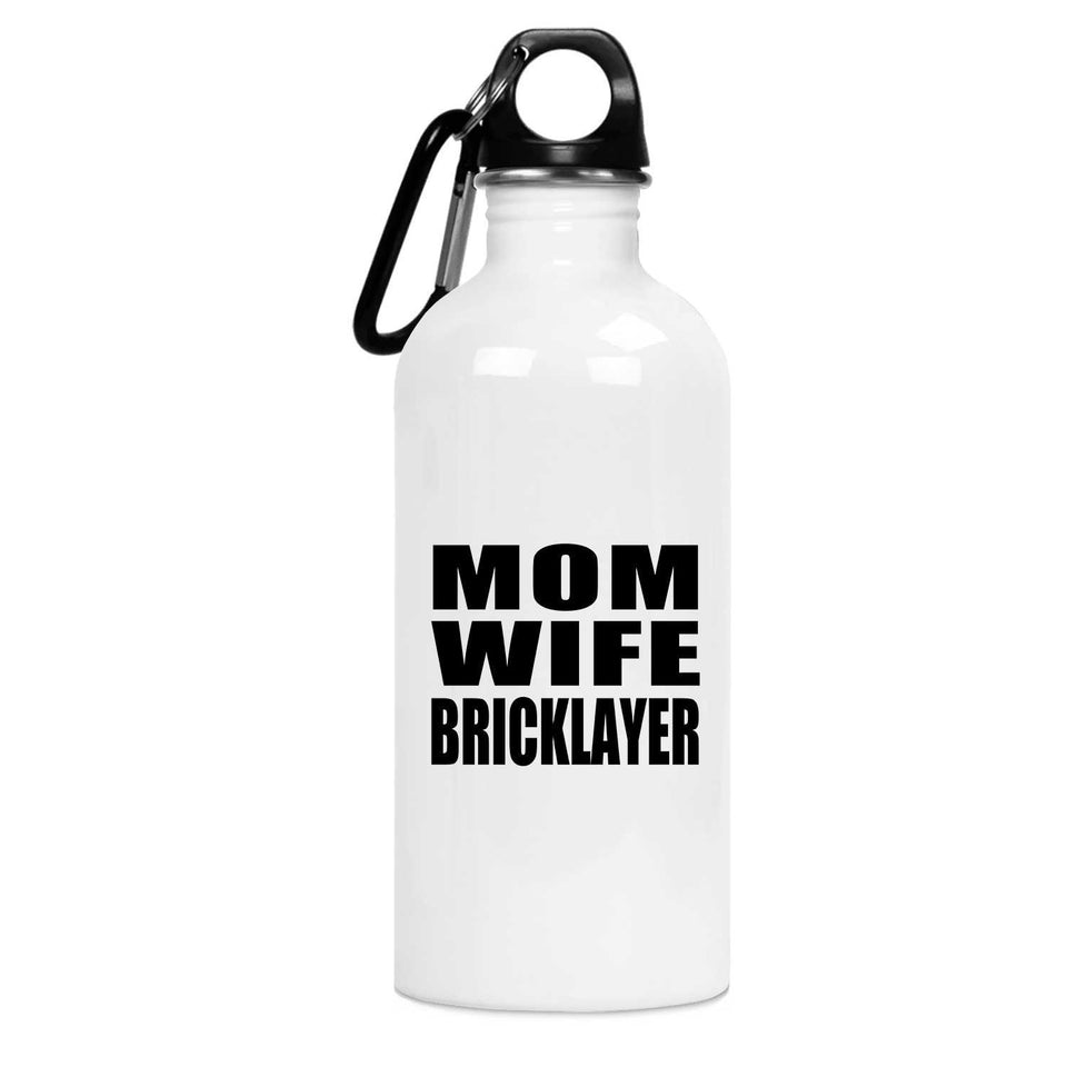 Mom Wife Bricklayer - Water Bottle