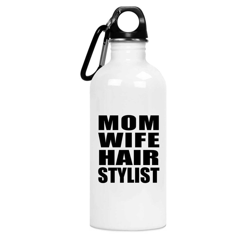 Mom Wife Hair Stylist - Water Bottle