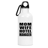 Mom Wife Hotel Manager - Water Bottle