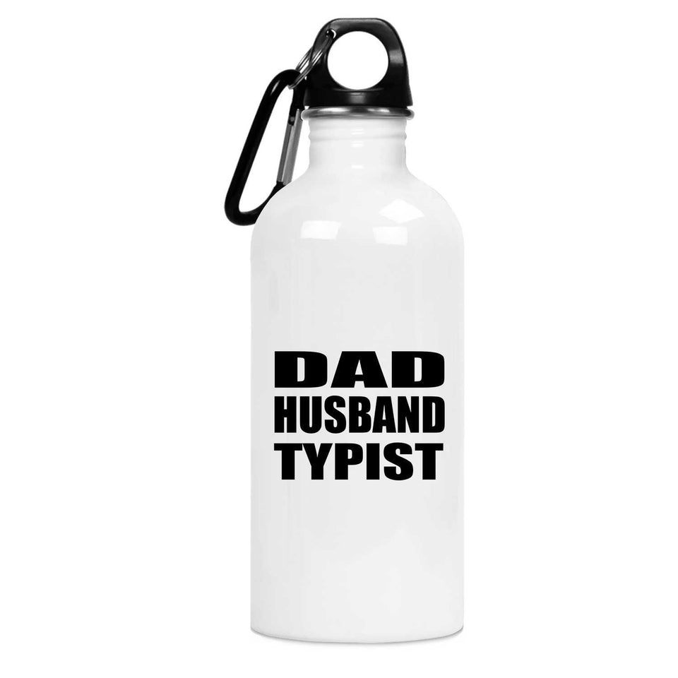 Dad Husband Typist - Water Bottle