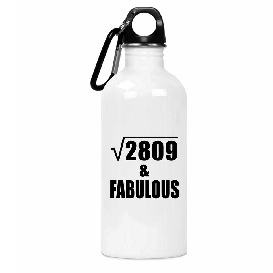 53rd Birthday Square Root of 2809 & Fabulous - Water Bottle
