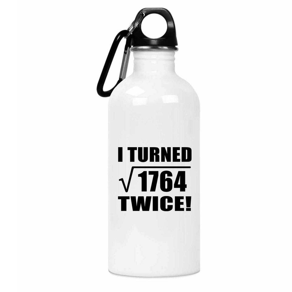 84th Birthday I Turned Square Root of 1764 Twice - Water Bottle