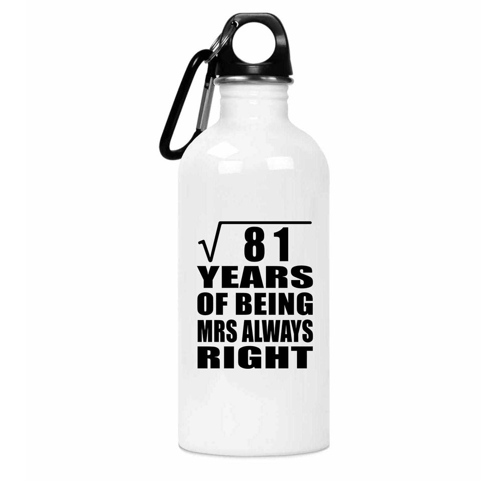 9th Anniversary Square Root of 81 Years Mrs Always Right - Water Bottle