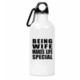 Being Wife Makes Life Special - Water Bottle