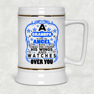 Grandpa Is Like An Angel Takes You Under His Wings - Beer Stein