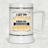 I Get My Attitude From My Awesome Grandparents - Beer Stein