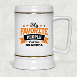 My Favorite People Call Me Grandpa - Beer Stein