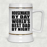Housemaker By Day World's Best Dad By Night - Beer Stein