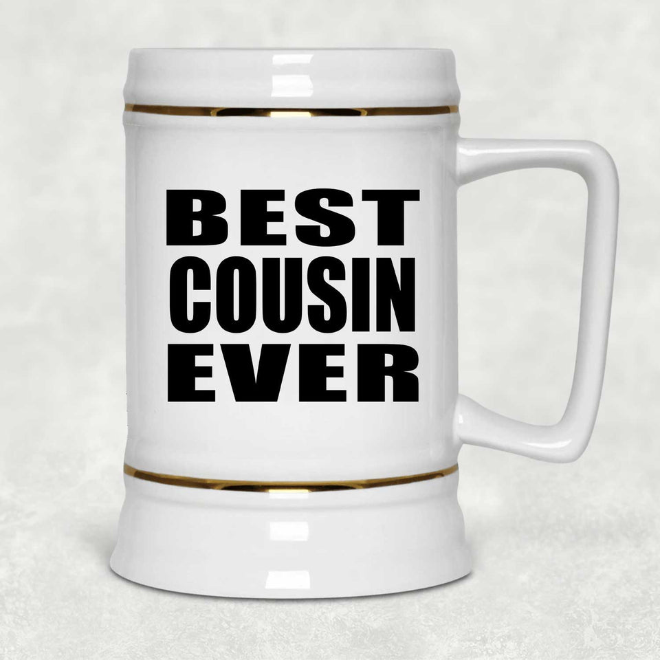 Best Cousin Ever - Beer Stein