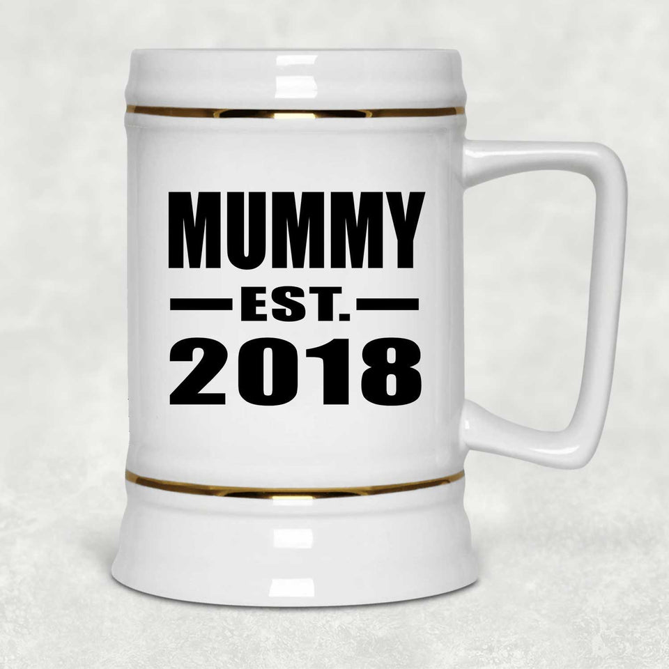 Mummy Established EST. 2018 - Beer Stein