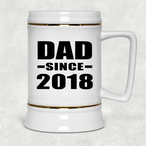 Dad Since 2018 - Beer Stein