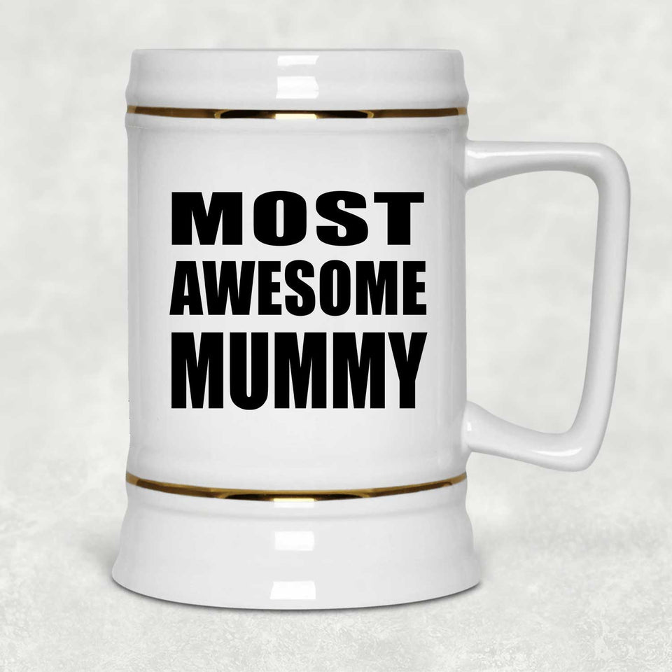 Most Awesome Mummy - Beer Stein