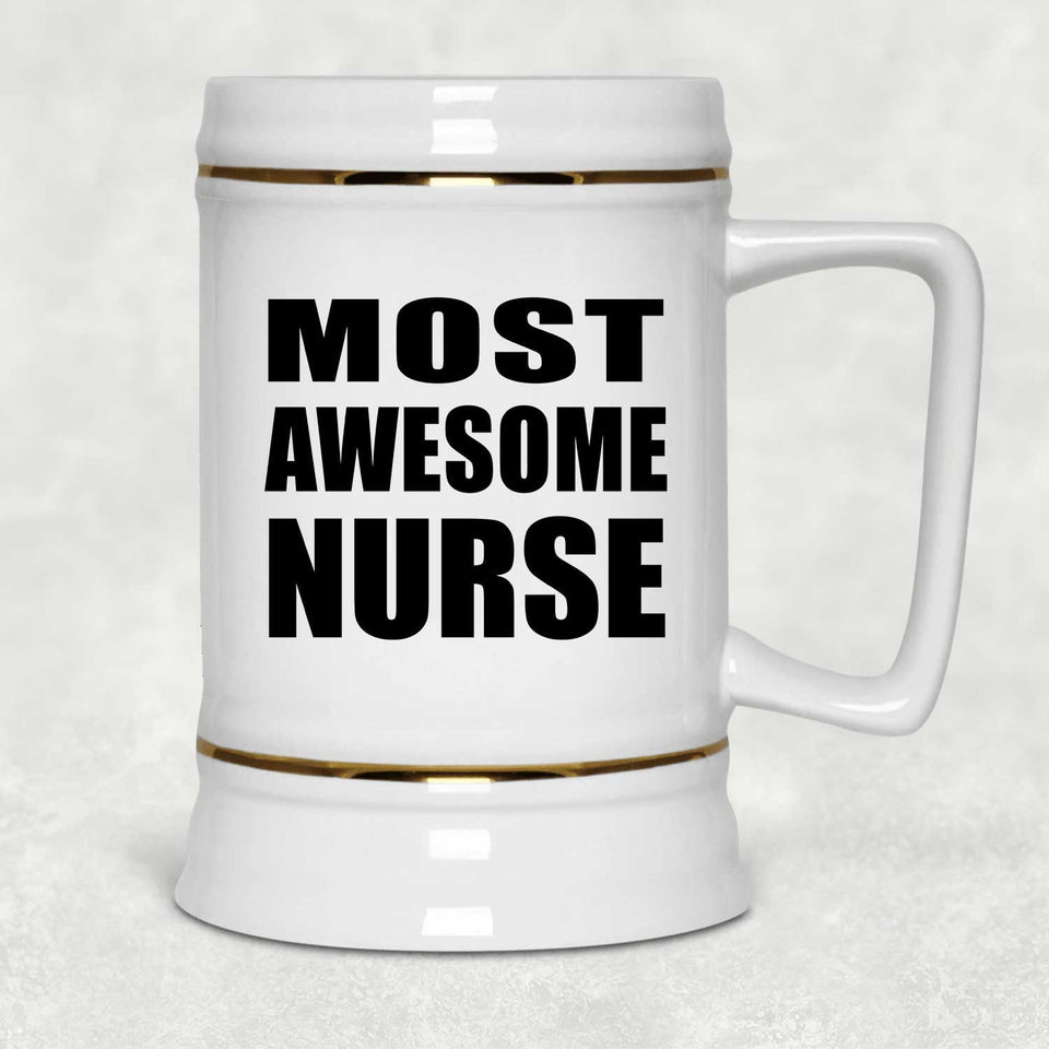 Most Awesome Nurse - Beer Stein