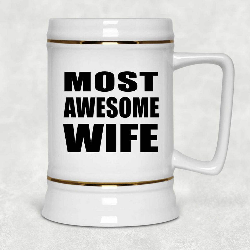 Most Awesome Wife - Beer Stein