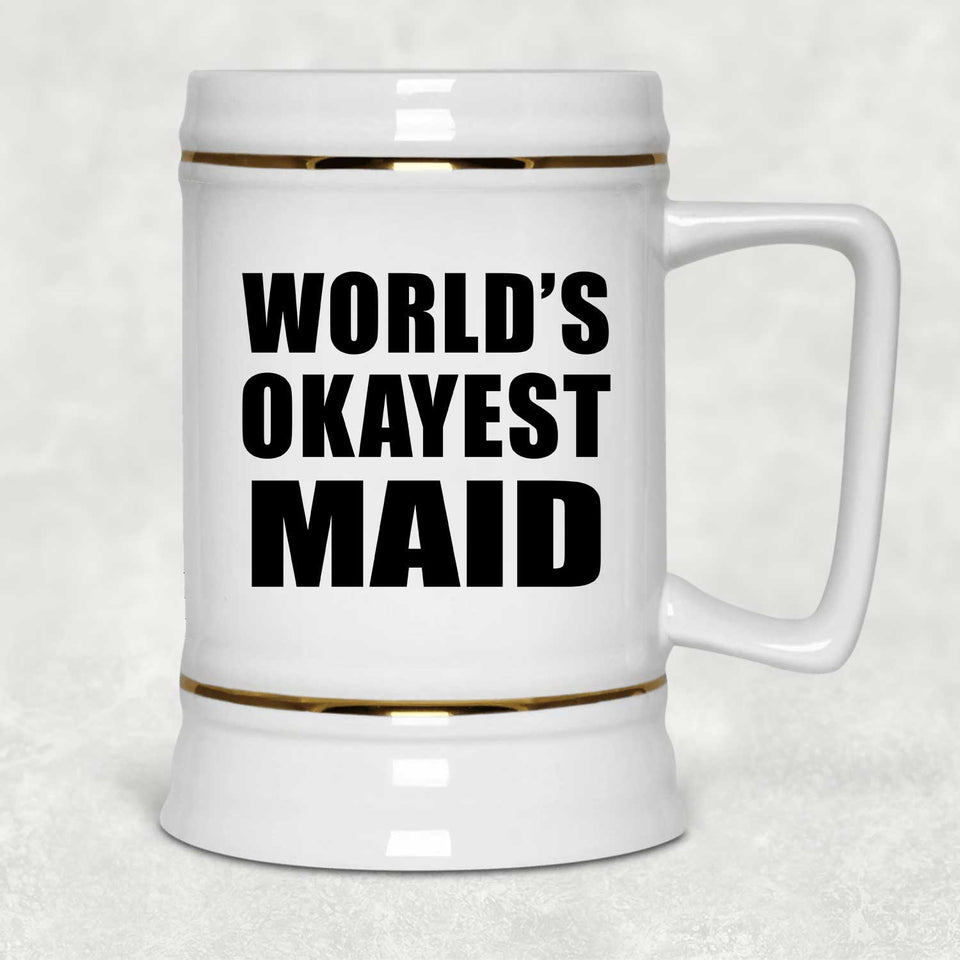 World's Okayest Maid - Beer Stein