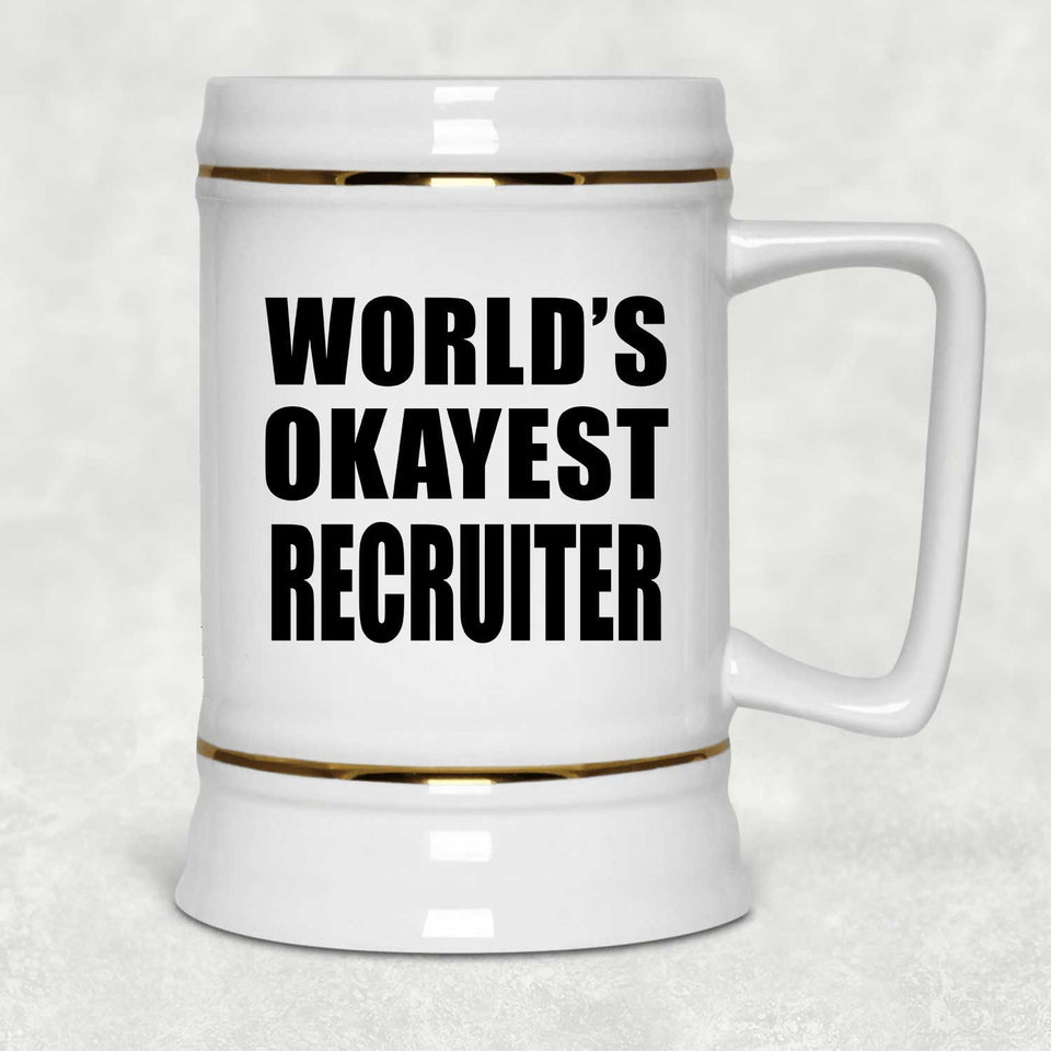 World's Okayest Recruiter - Beer Stein