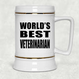 World's Best Veterinarian - Beer Stein