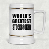 World's Greatest Stockbroker - Beer Stein