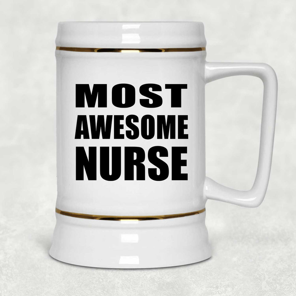 Most Awesome Nurse - Beer Stein