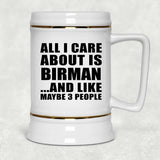 All I Care About Is Birman - Beer Stein