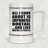 All I Care About Is Japanese Bobtail - Beer Stein