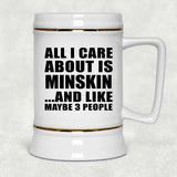 All I Care About Is Minskin - Beer Stein
