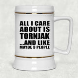 All I Care About Is Tornjak - Beer Stein