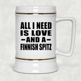 All I Need Is Love And A Finnish Spitz - Beer Stein