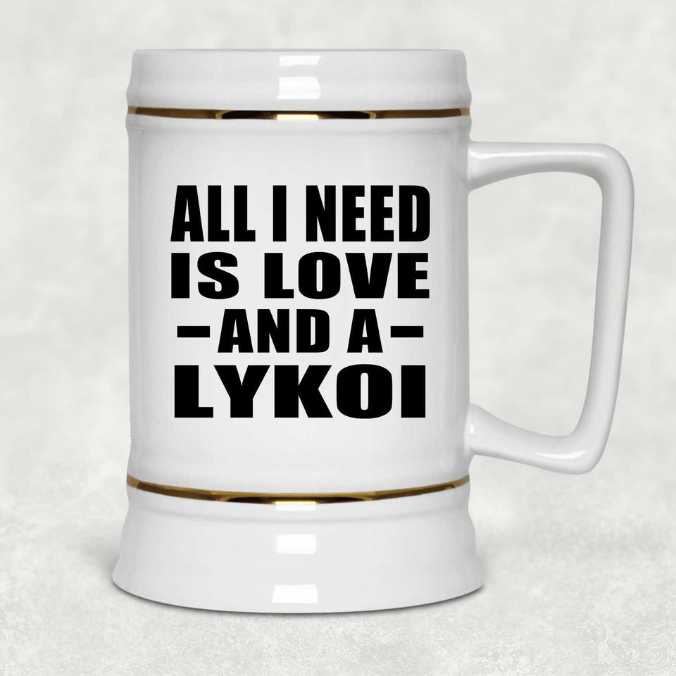 All I Need Is Love And A Lykoi - Beer Stein