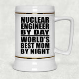 Nuclear Engineer By Day World's Best Mom By Night - Beer Stein
