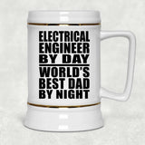 Electrical Engineer By Day World's Best Dad By Night - Beer Stein